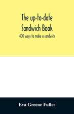 The up-to-date sandwich book