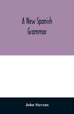 A new Spanish grammar