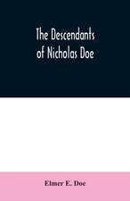 The descendants of Nicholas Doe