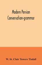 Modern Persian conversation-grammar