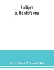 Ruddigore; or, The witch's curse