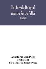 The Private diary of Ananda Ranga Pillai