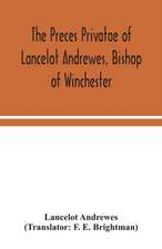 The preces privatae of Lancelot Andrewes, Bishop of Winchester