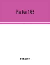 Pine Burr 1962