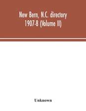 New Bern, N.C. directory 1907-8 (Volume II)