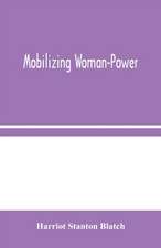 Mobilizing Woman-Power