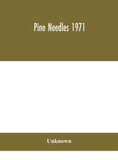 Pine Needles 1971