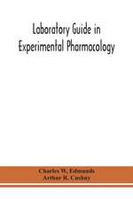 Laboratory guide in experimental pharmacology