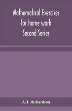 Mathematical exercises for home work Second Series