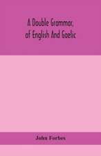 A double grammar, of English and Gaelic