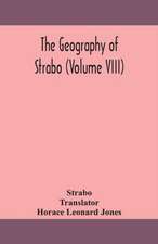 The geography of Strabo (Volume VIII)