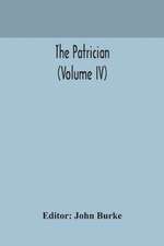 The Patrician (Volume IV)