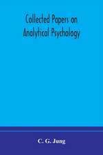 Collected papers on analytical psychology