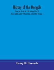 History of the Mongols, from the 9th to the 19th century (Part II) The so-called Tartars of Russia and Central Asia Division 1