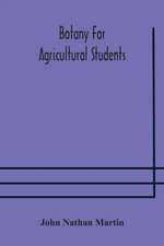 Botany for agricultural students