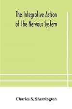 The integrative action of the nervous system