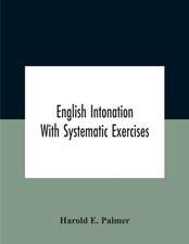 English Intonation; With Systematic Exercises