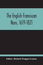 The English Franciscan Nuns, 1619-1821