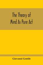 The Theory Of Mind As Pure Act