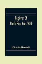 Register Of Porto Rico For 1903