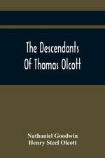 The Descendants Of Thomas Olcott