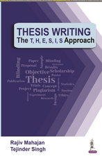 Thesis Writing: The T, H, E, S, I, S Approach