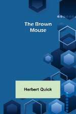 The Brown Mouse