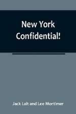 New York Confidential!