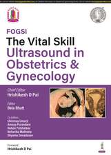 The Vital Skill: Ultrasound in Obstetrics & Gynecology