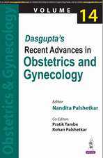 Dasgupta’s Recent Advances in Obstetrics and Gynecology: Volume 14