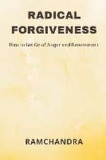 Radical Forgiveness