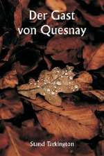 Tarkington, S: Gast von Quesnay