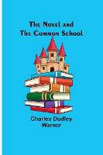 The Novel and the Common School