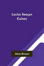 Louise Imogen Guiney