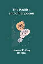 The Pacifist, and other poems