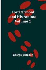 Lord Ormont and His Aminta - Volume 1