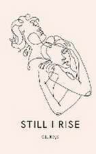 Still I Rise