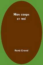 Mon corps et moi