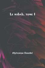 Le nabab, tome I