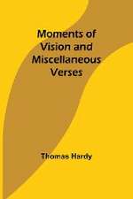 Moments of Vision and Miscellaneous Verses