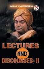 Lectures And Discourses-Il