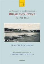 Buchanan-Hamilton, F: Account of the Districts of Bihar and