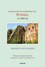 An Account of the District of Purnea in 1809-10