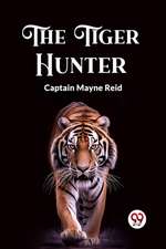 Tiger Hunter