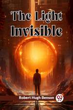 The Light Invisible