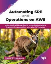 Automating SRE and Operations on AWS