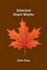 Selected Short Works