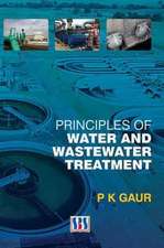 Principles of Water and Wastewater Treatment