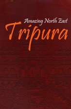 Amazing North East - Tripura: Socio Legal Perspective