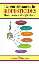 Recent Advances in Biopesticides